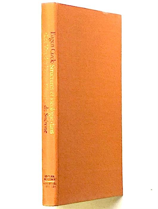 Structures et ideologie dans "Les Vies des Douze Cesars" de Suetone