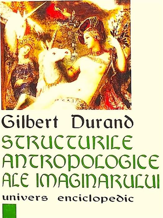 Structurile antropologice ale imaginarului