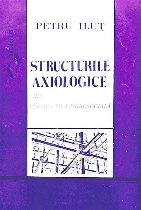Structurile axiologice din perspectiva psihosociala