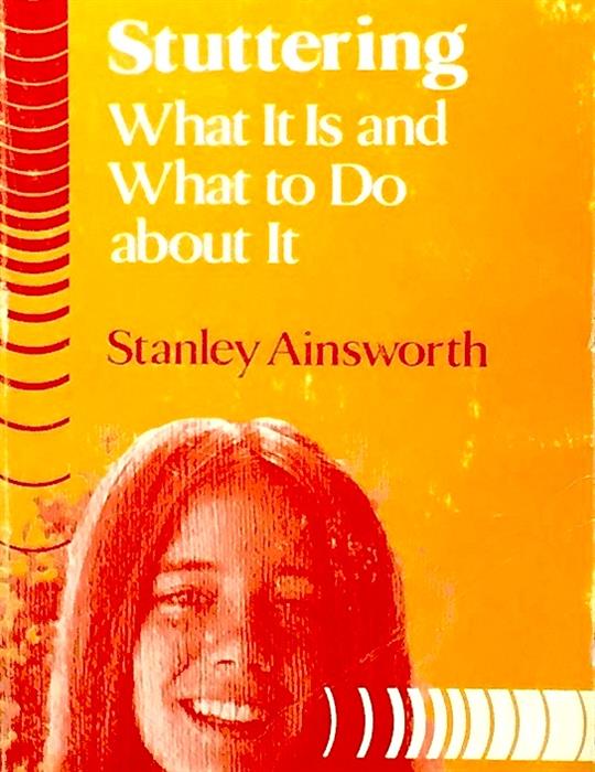 Stuttering,what it is and what to do about it