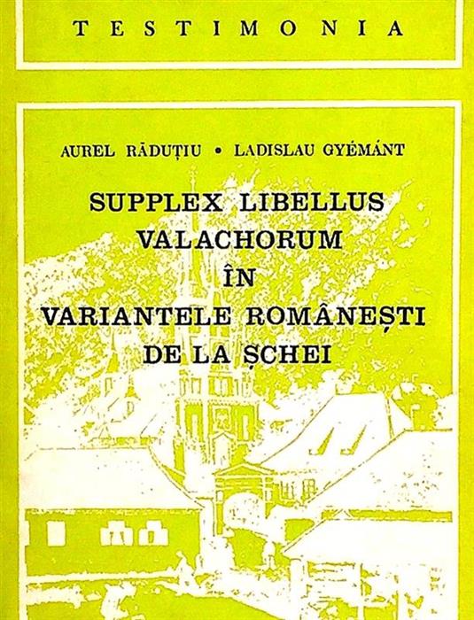 Supplex Libellus Valachorum in variantele romanesti de la Schei