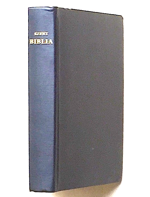 Szent Biblia - Biblia in limba maghiara