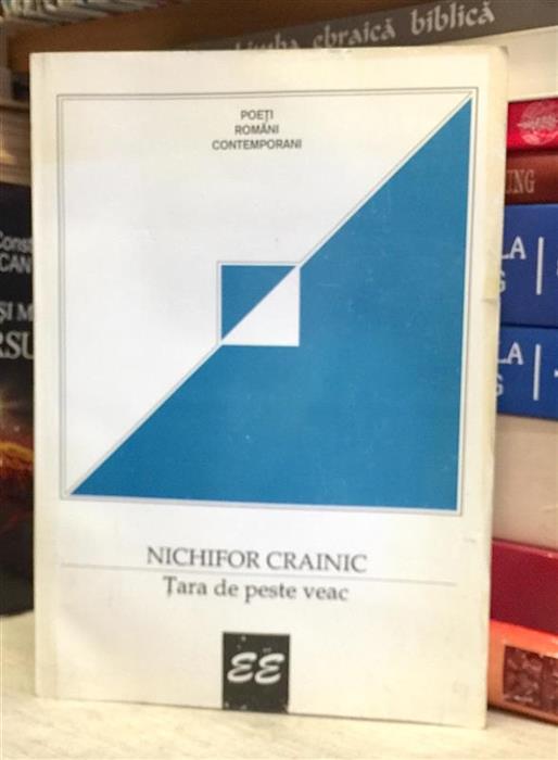 Tara de peste veac. Poezii antume (1916-1944)