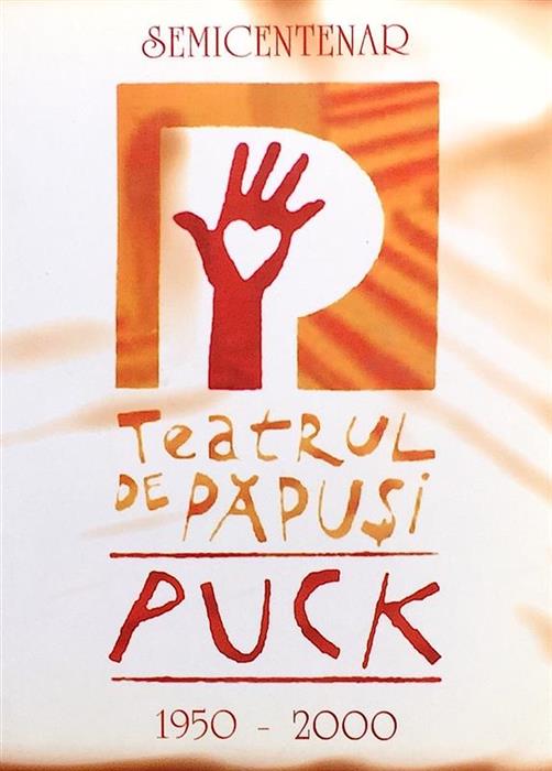 Teatrul de Papusi Puck. Semicentenar 1950-2000