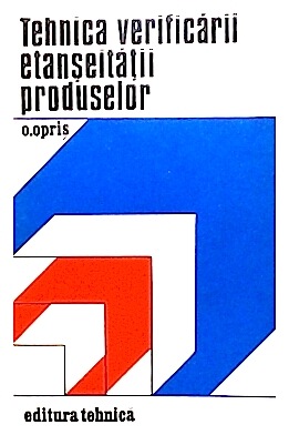 Tehnica verificarii etanseitatii produselor