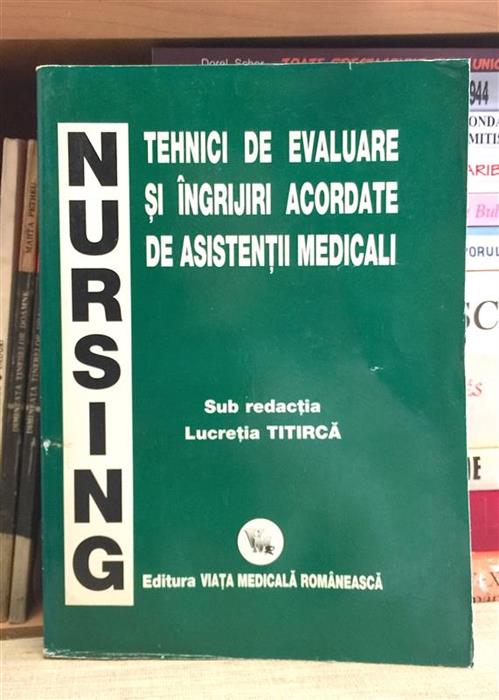 Tehnici de evaluare si ingrijiri acordate de asistentii medicali