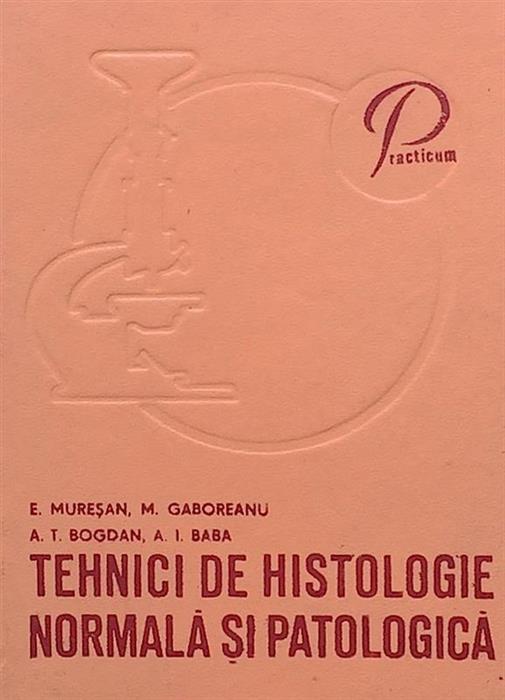Tehnici de histologie normala si patologica