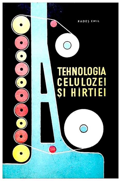 Tehnologia celulozei si hartiei