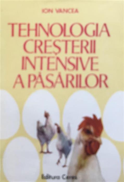 Tehnologia cresterii intensive a pasarilor