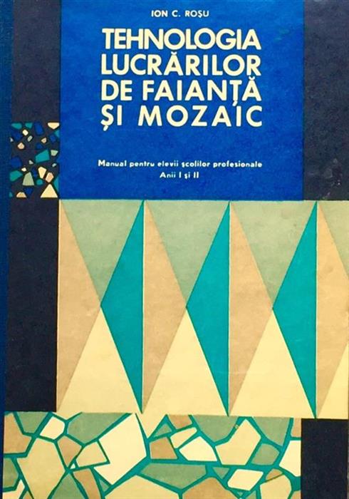 Tehnologia lucrarilor de faianta si mozaic