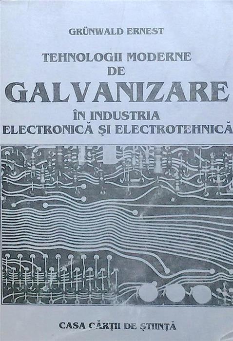 Tehnologii moderne de galvanizare in industria electronica si electotehnica