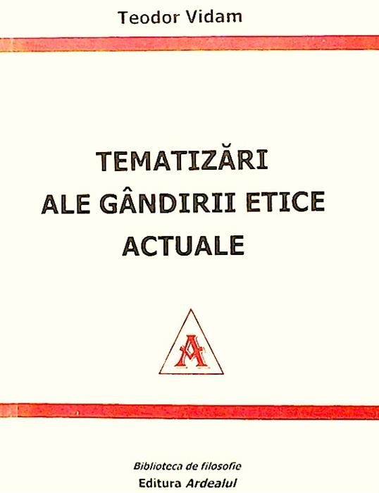 Tematizari ale gandirii etice actuale