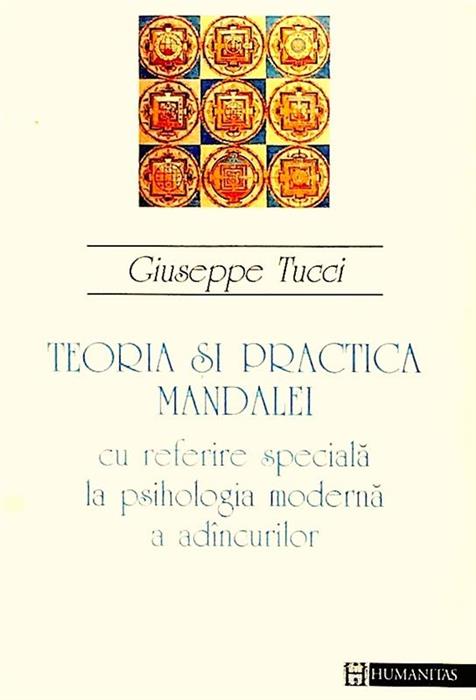 Teoria si practica mandalei. Cu referire speciala la psihologia moderna a adancurilor