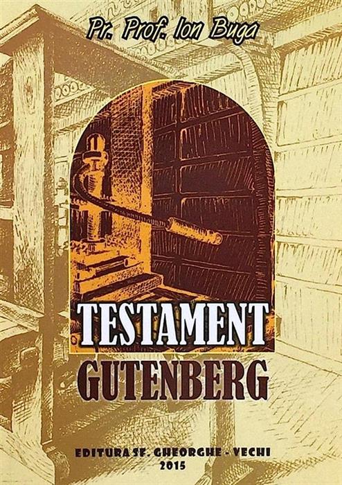 Testament Gutenberg [cu dedicatia si semnatura autorului]