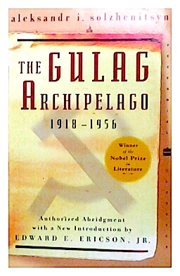 The Gulag Archipelago 1918 - 1956