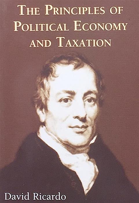 The Principles of Political Economy and Taxation
