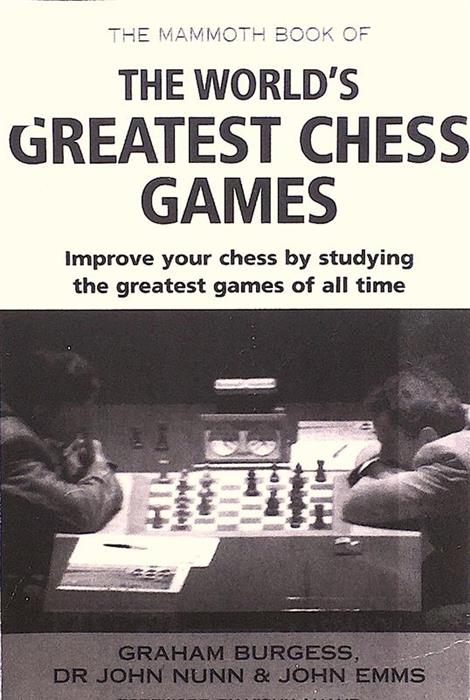 The World's Greatest Chess Games