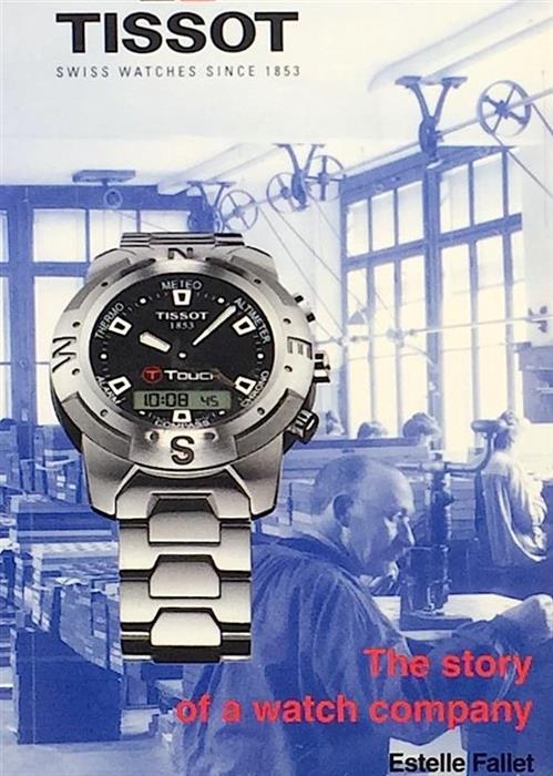 Tissot. The Story of a Watch Company
