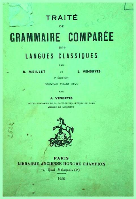 Traitee de grammaire comparee des langues classiques