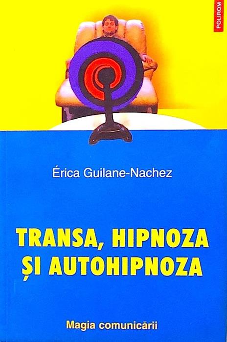 Transa, hipnoza si autohipnoza