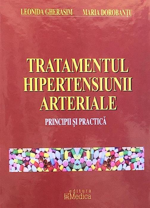 Tratamentul hipertensiunii arteriale. Principii si practica
