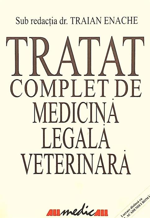 Tratat complet de medicina legala veterinara