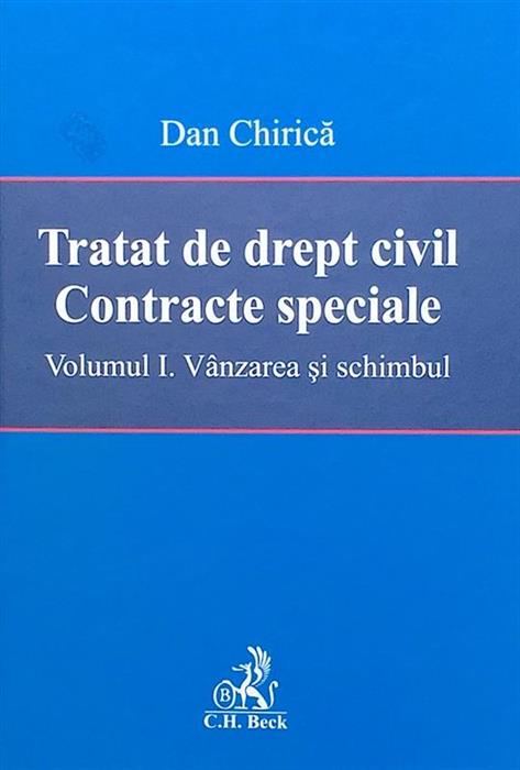 Tratat de drept civil. Contracte speciale. Vanzarea si schimbul