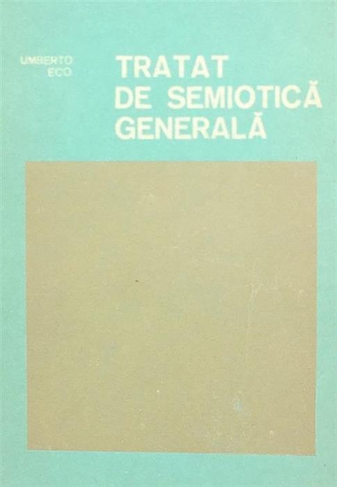 Tratat de semiotica generala