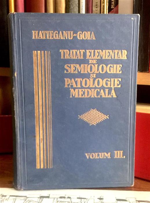 Tratat elementar de semiologie si patologie medicala vol. 3