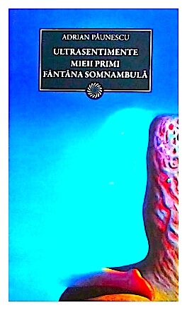 Ultrasentimente - Mieii primi - Fantana somnambula