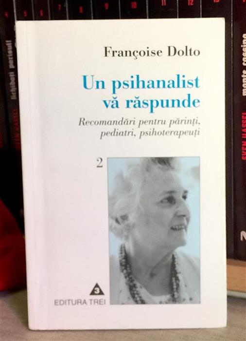 Un psihoanalist va raspunde. Recomandari pentru parinti, pediatri, psihoterapeuti 2