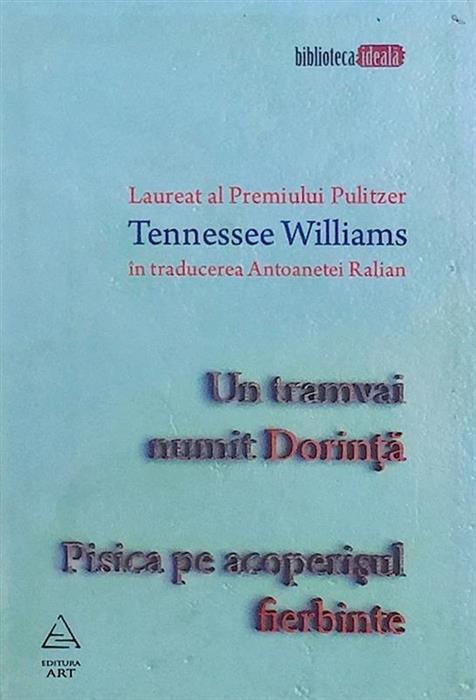 Un tramvai numit dorinta / Pisica pe acoperisul fierbinte