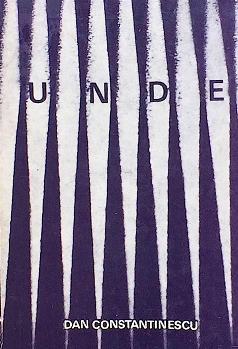 Unde [cu dedicatia si semnatura autorului]