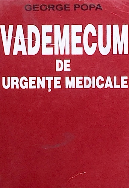 Vademecum de urgente medicale, editia a III-a revazuta