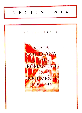 Viata cotidiana a vietii romanesti in documente - 1800 - 1848
