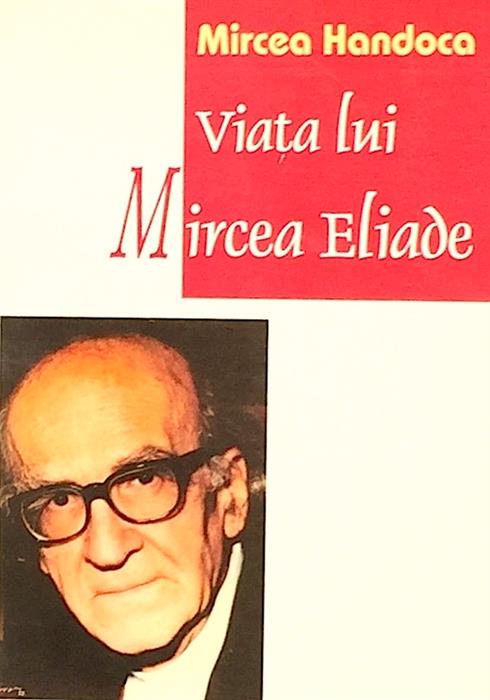 Viata lui Mircea Eliade