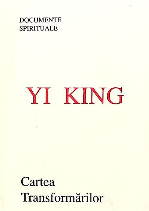 Yi King - Cartea transformarilor