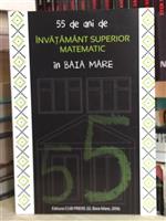 55 de ani de invatamant superior matematic in Baia Mare
