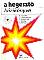 A hegeszto kezikonyve - Indrumatorul sudorului (in lb. magh.)