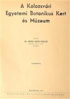 A Kolozsvari Egyetemi Botanikus Kert es Muzeum