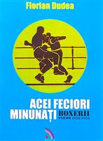 Acei feciori minunati. Boxerii anilor 1958-1970