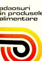 Adaosuri in produsele alimentare