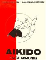 Aikido - calea armoniei
