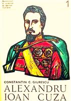 Alexandru Ioan Cuza - Seria domnitori si voievozi nr. 1