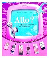 Allo ? - irresistibles decors de portable
