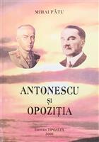 Antonescu si opozitia