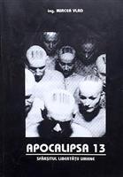 Apocalipsa 13. Sfarsitul libertatii umane