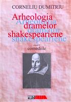 Arheologia dramelor shakespeariene vol. II / 2 Comediile