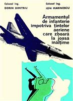 Armamentul de infanterie impotriva tintelor aeriene care zboara la mica inaltime