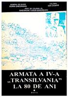 Armata a IV-a "Transilvania " la 80 de ani